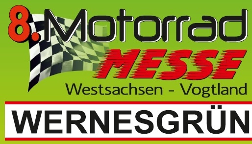 Read more about the article Präsentation zur Motorrad Messe Wernesgrün 07.-08. März 2020